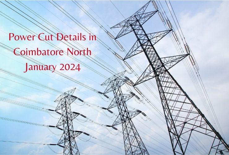 Power Cut Details in Coimbatore North January 2024