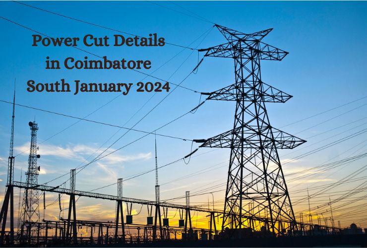 Power Cut Details in Coimbatore South January 2024