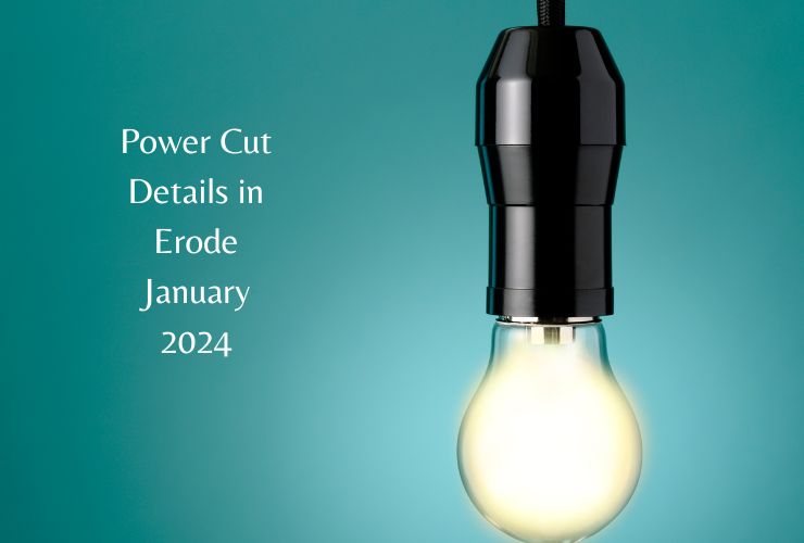 Power Cut Details in Erode January 2024