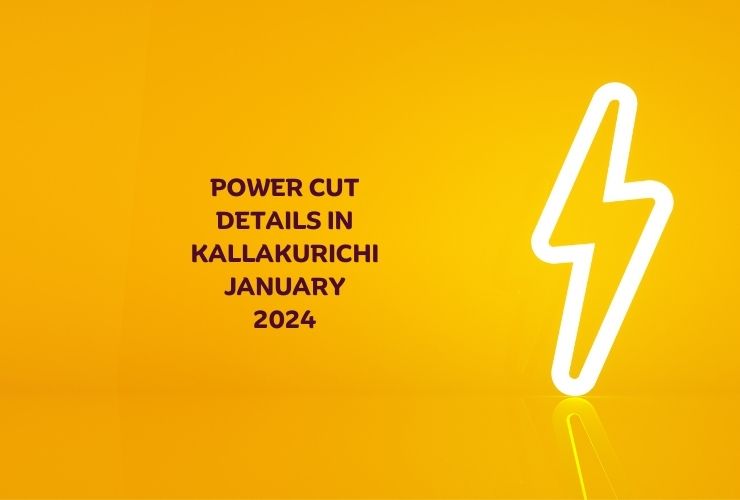 Power Cut Details in Kallakurichi January 2024