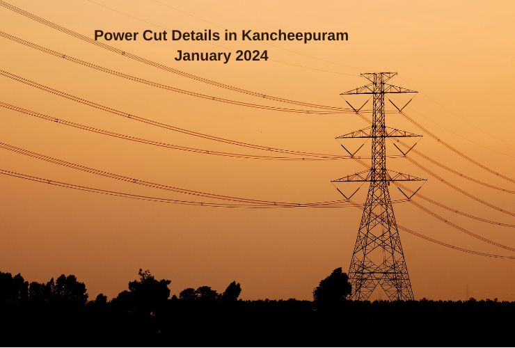 Power Cut Details In Kancheepuram January 2024   Power Cut Details In Kancheepuram January 2024 