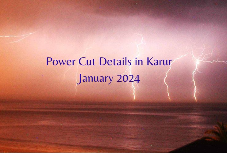 Power Cut Details in Karur January 2024