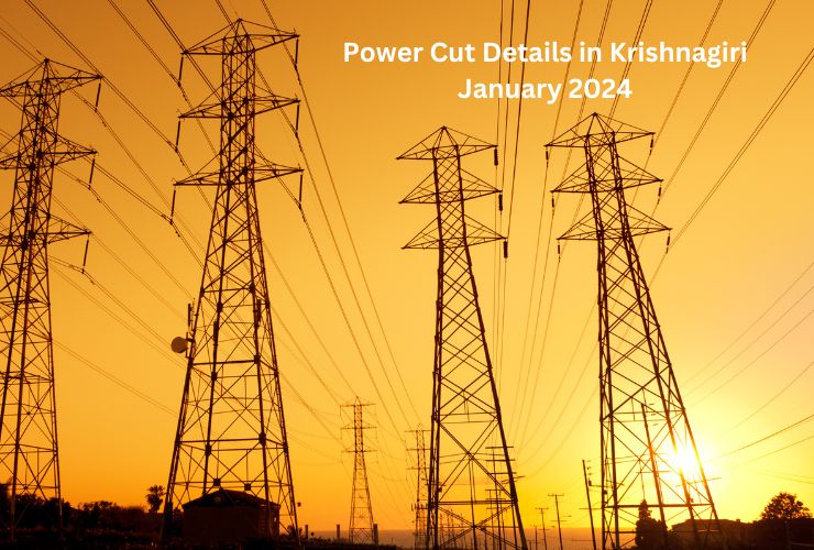 Power Cut Details in Krishnagiri January 2024