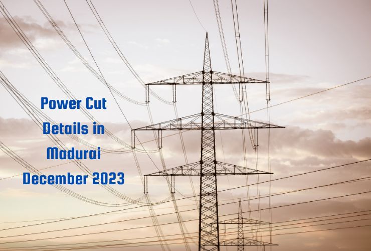 Power Cut Details in Madurai December 2023