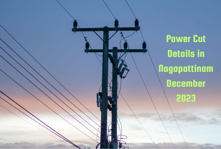 Power Cut Details in Nagapattinam December 2023