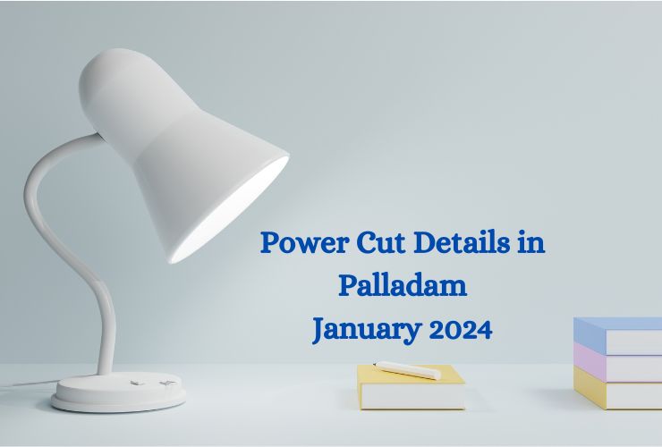 Power Cut Details in Palladam-January 2024