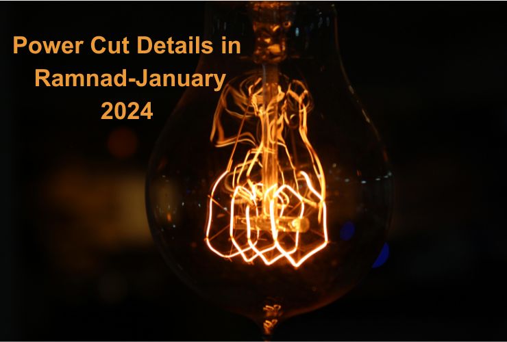 Power Cut Details in Ramnad-January 2024