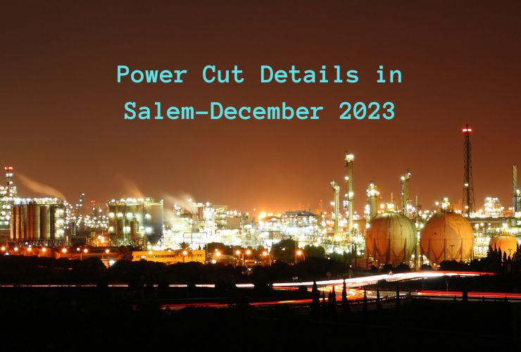 Power Cut Details in Salem-December 2023