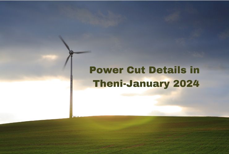 Power Cut Details in Theni-January 2024