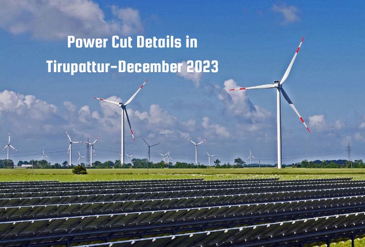 Power Cut Details in Tirupattur-December 2023