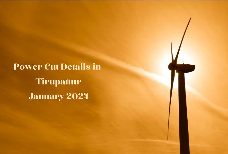 Power Cut Details In Tirupattur January 2024   Power Cut Details In Tirupattur January 2024 