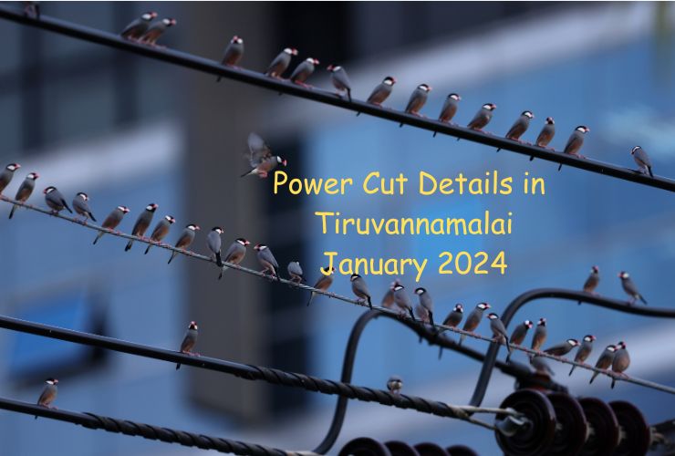 Power Cut Details in Tiruvannamalai-January 2024