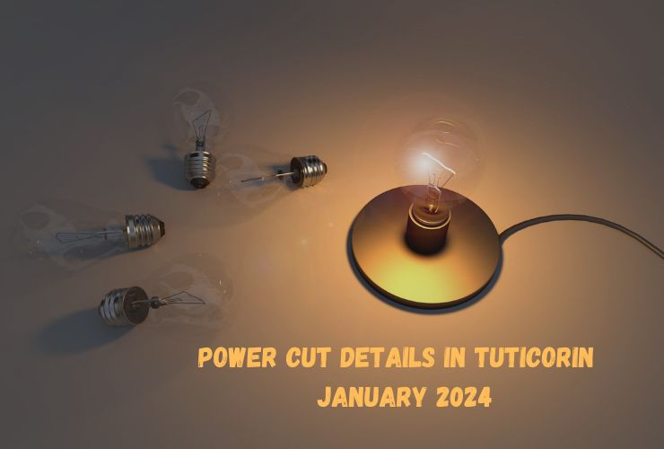 Power Cut Details in Tuticorin January 2024