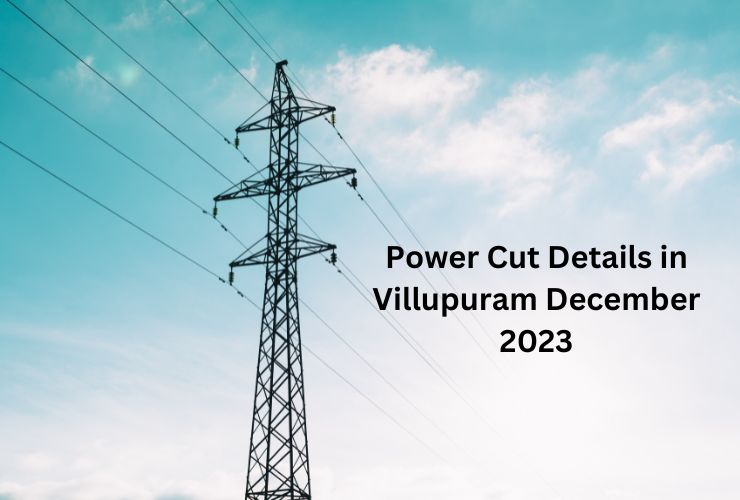 Power Cut Details in Villupuram December 2023