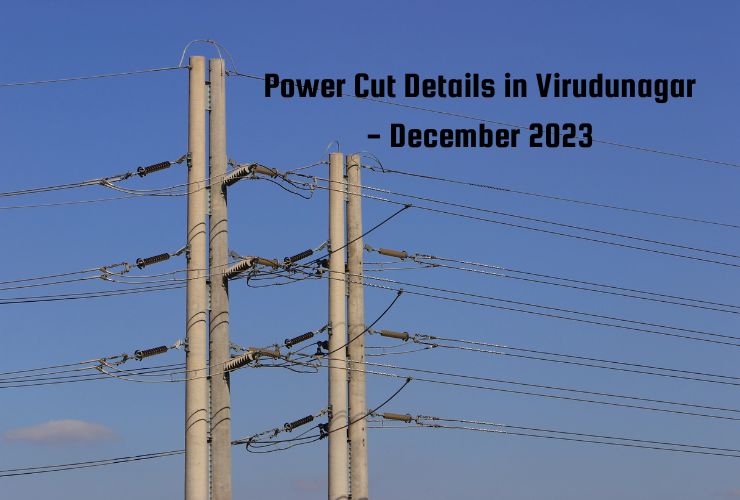 Power Cut Details in Virudunagar - December 2023