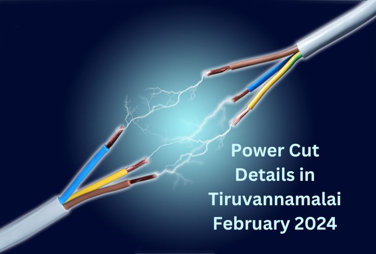 Power Cut Details in Tiruvannamalai February 2024