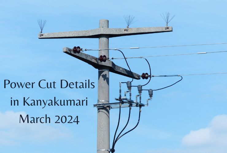 Power Cut Details in Kanyakumari March 2024