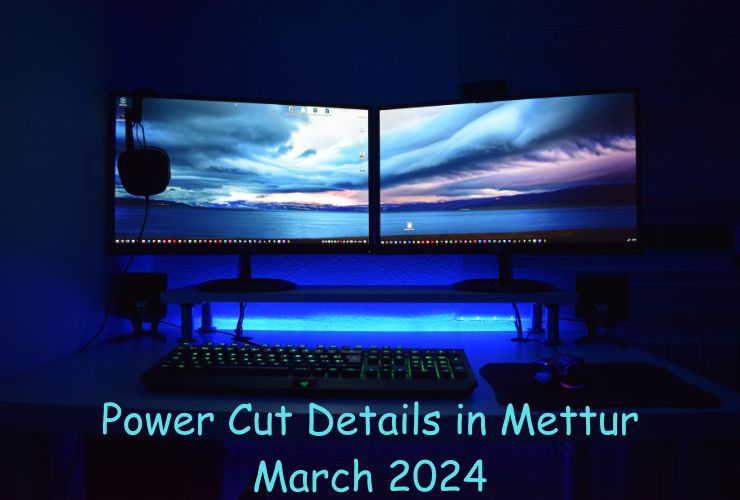 Power Cut Details in Mettur March 2024