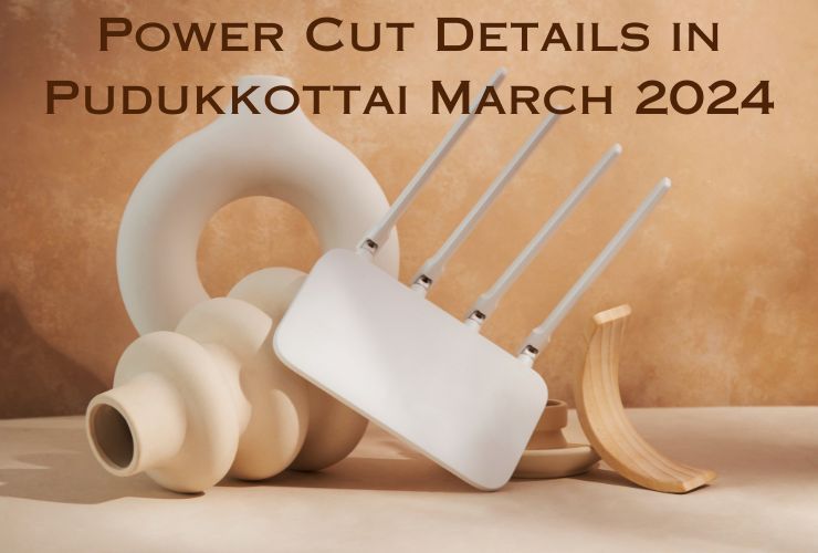 Power Cut Details in Pudukkottai March 2024