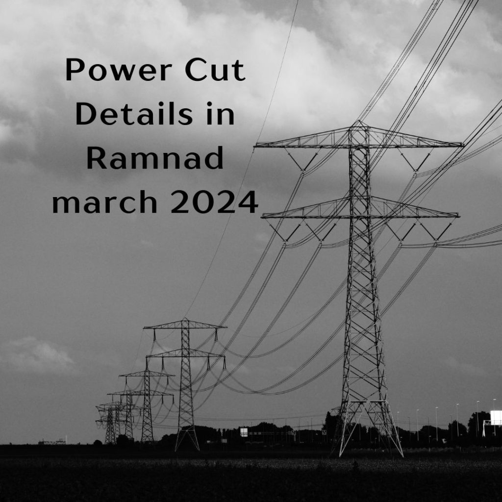 Power Cut Details in Ramnad march 2024