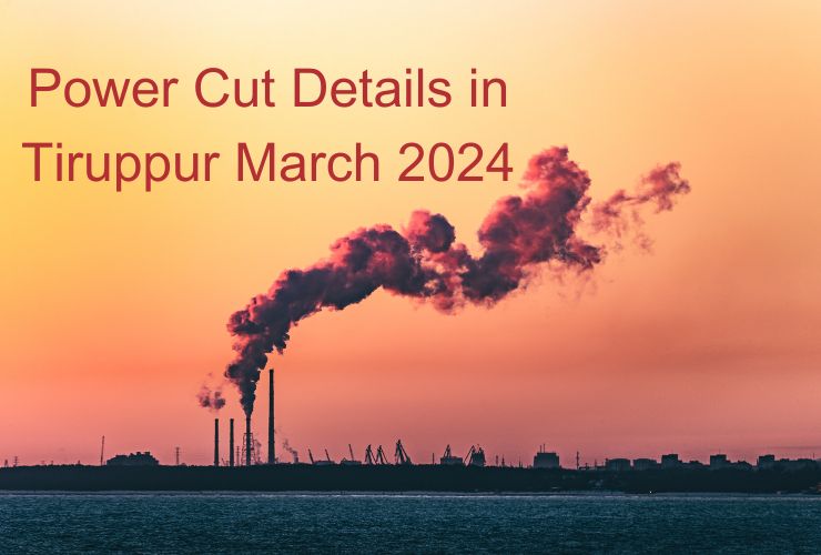 Power Cut Details in Tiruppur March 2024