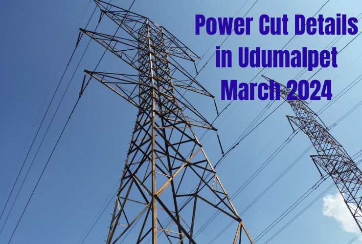 Power Cut Details in Udumalpet March 2024