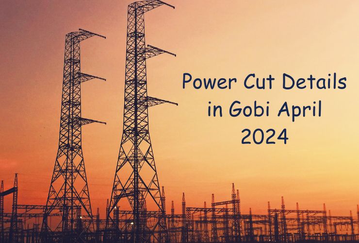 Power Cut Details in Gobi April 2024