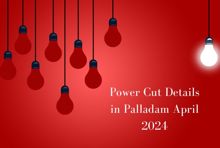 Power Cut Details in Palladam April 2024